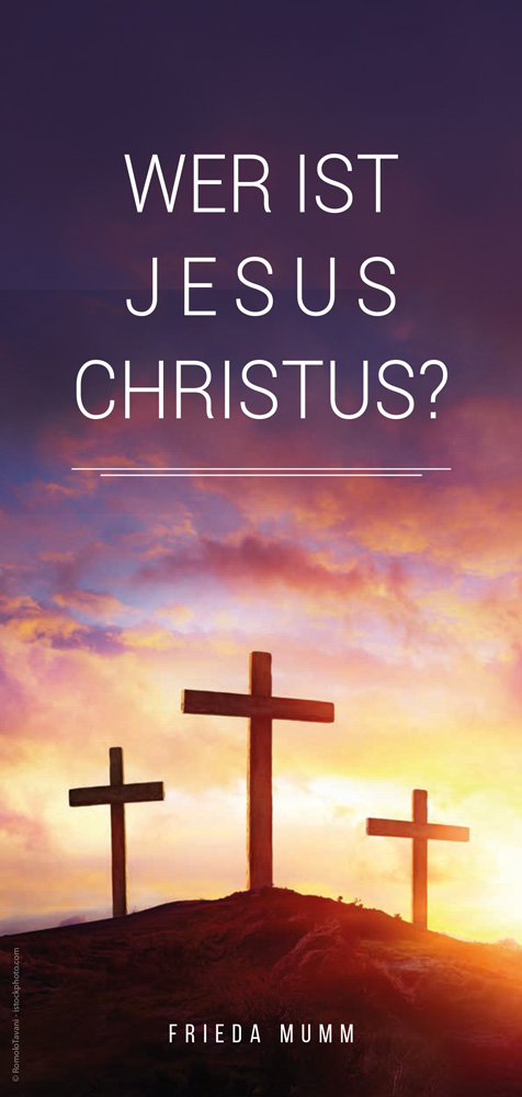 Wer ist Jesus Christus?