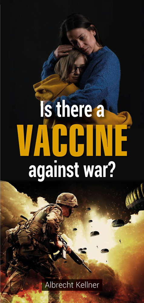 Englisch: Gibt es einen Impfstoff gegen den Krieg?