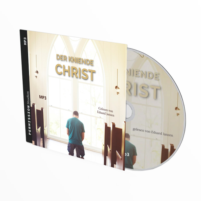 Der kniende Christ (MP3-Hörbuch)