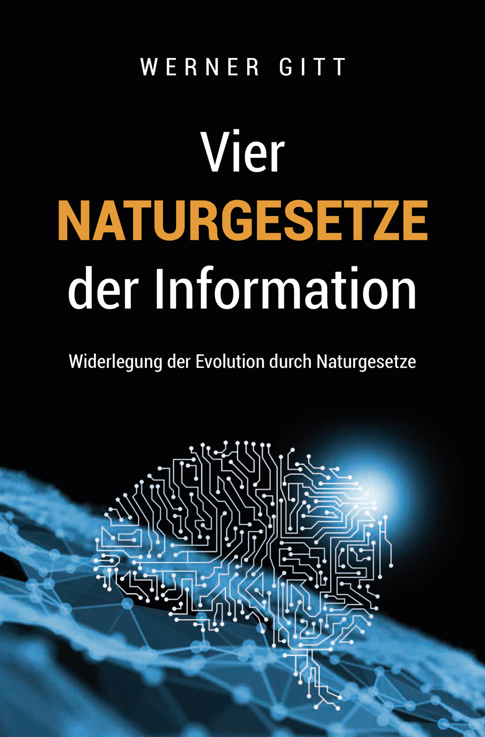 Vier Naturgesetze der Information