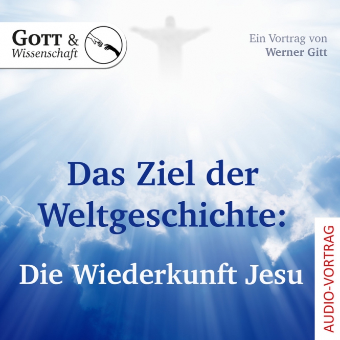 Das Ziel der Weltgeschichte: Die Wiederkunft Jesu (Audio-CD)