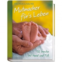 mutmacher-fuers-leben-52-impulse-mit-hand-und-fuss